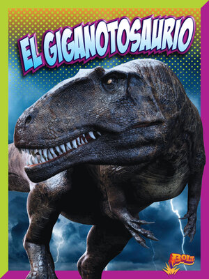 cover image of El giganotosaurio